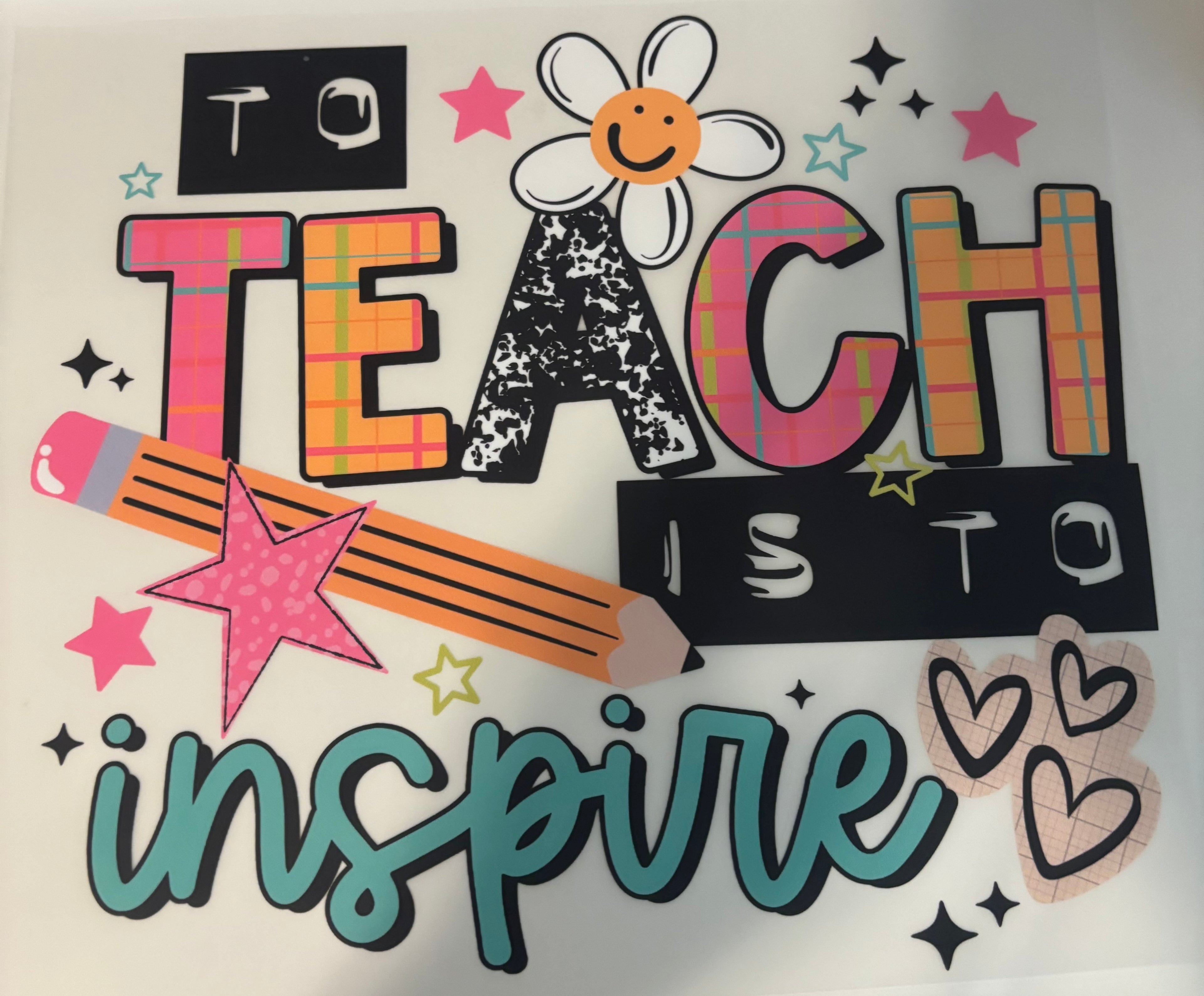To Teach is to Inspire Tee Design