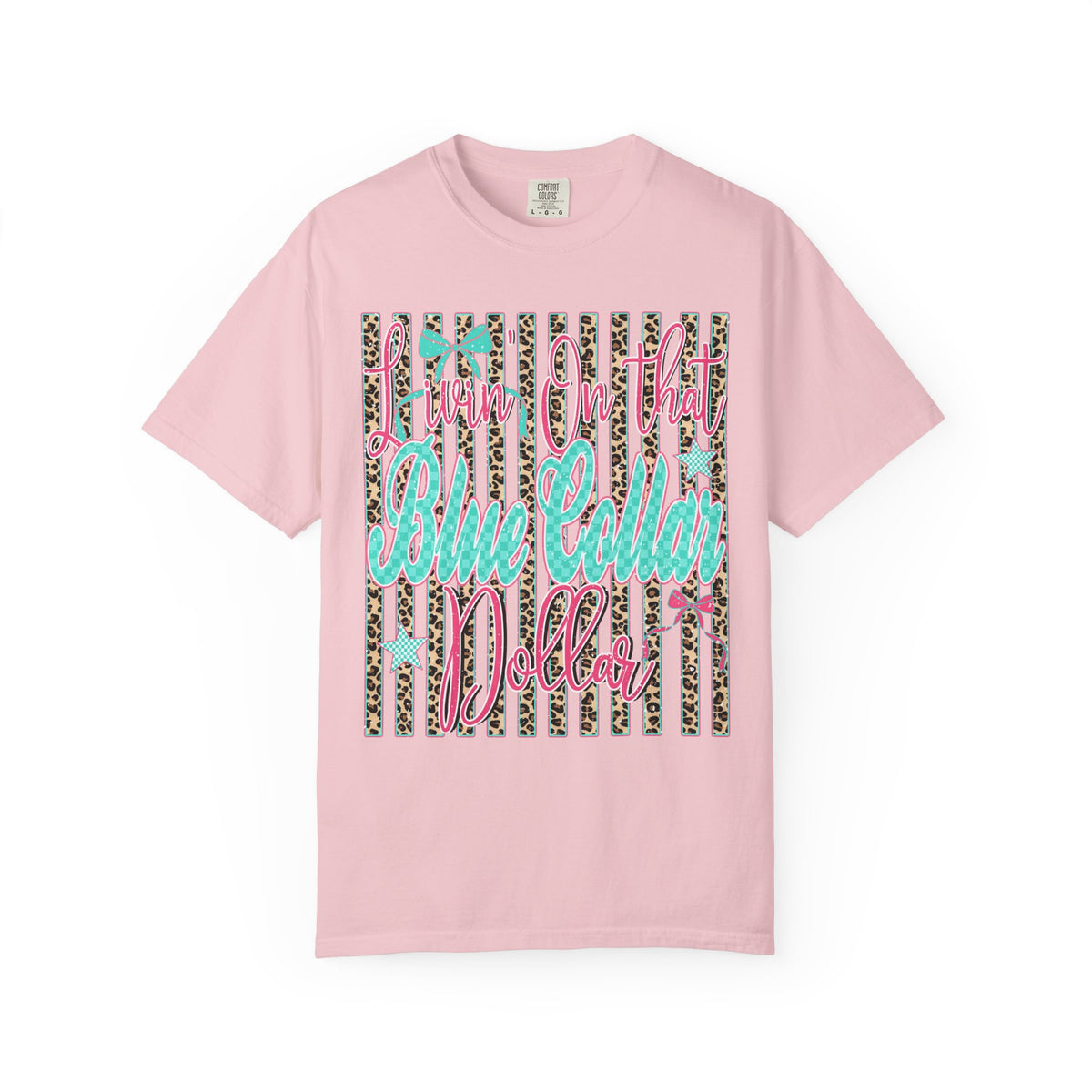 CC Livin On That Blue Collar Dollar Tee!