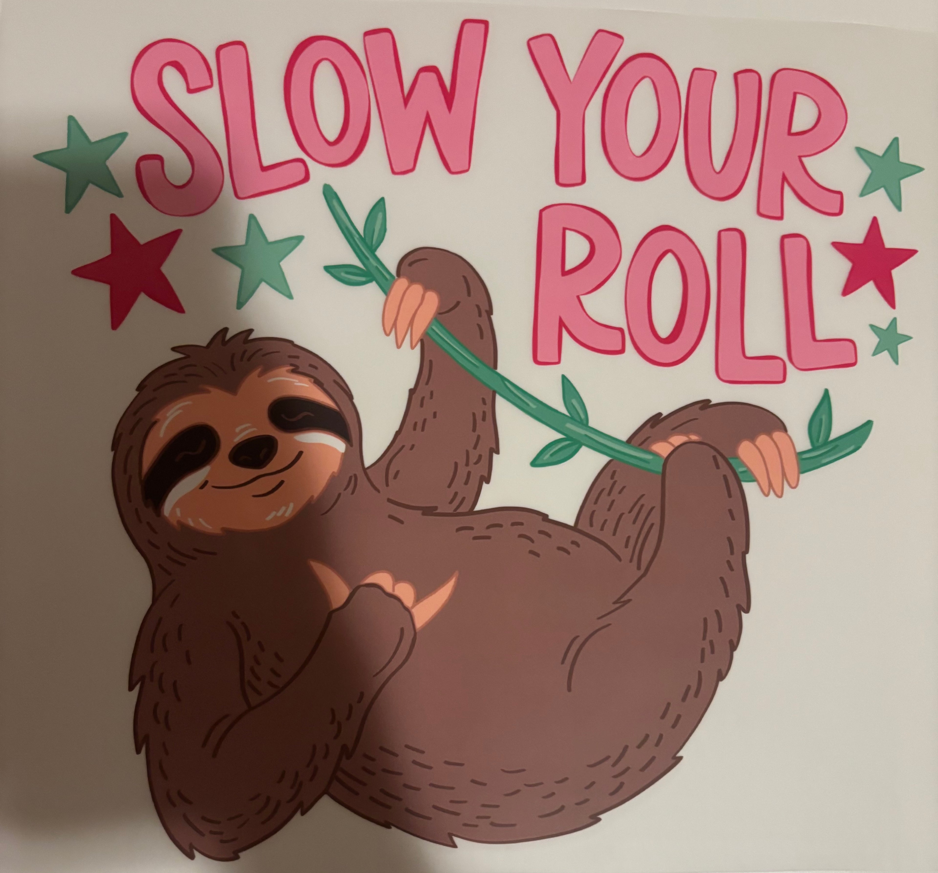 Slow your roll tee design