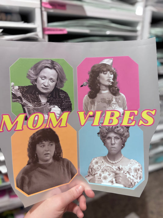 Mom Vibes 2