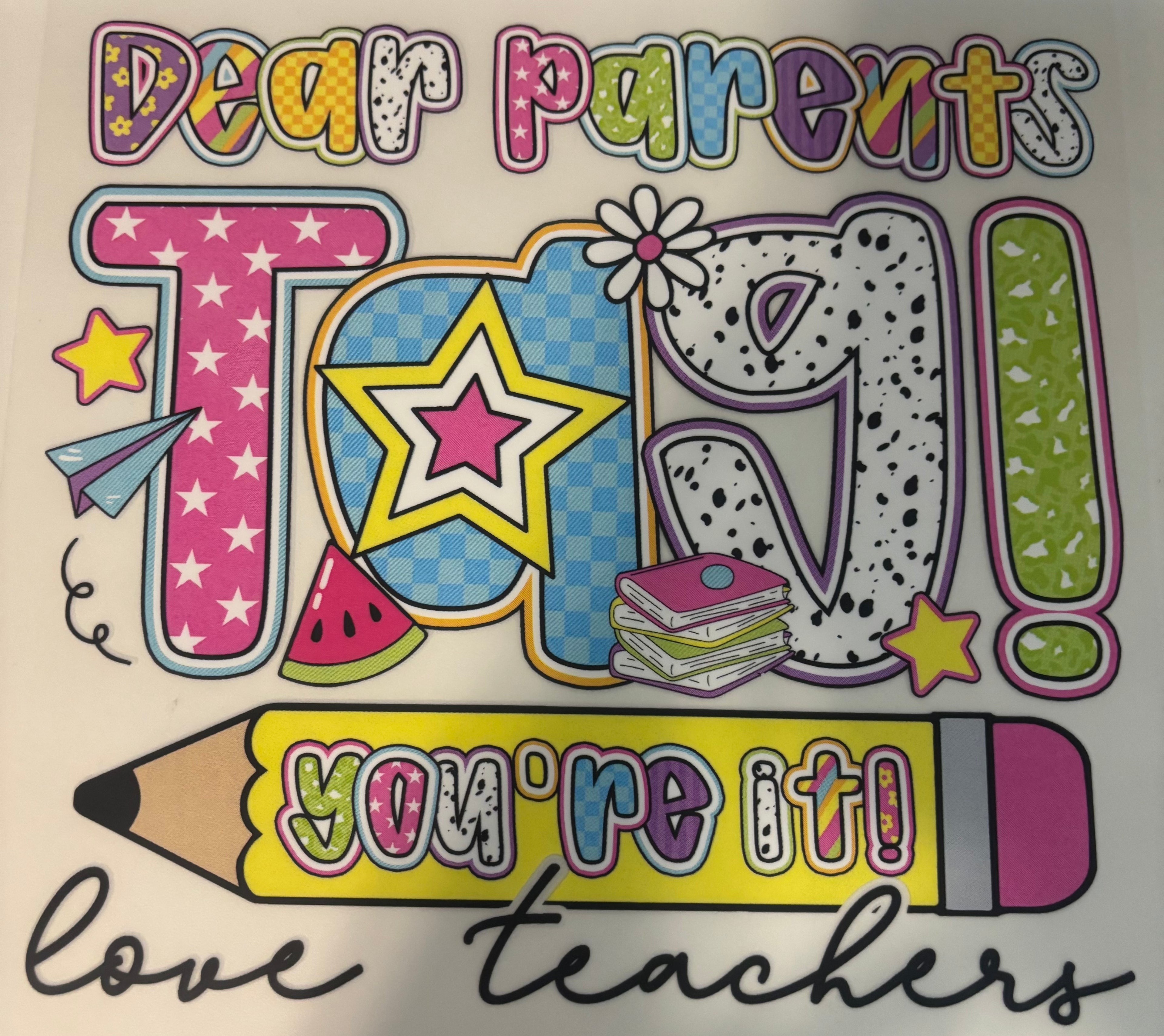 Dear Parents Tag You're it Tee Design
