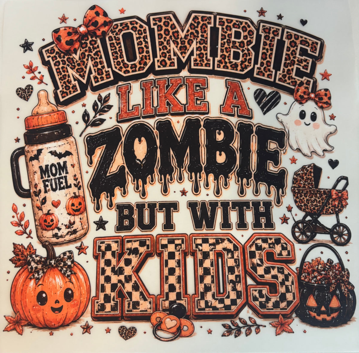 Mombie Like A zombie but with kids Tee Design