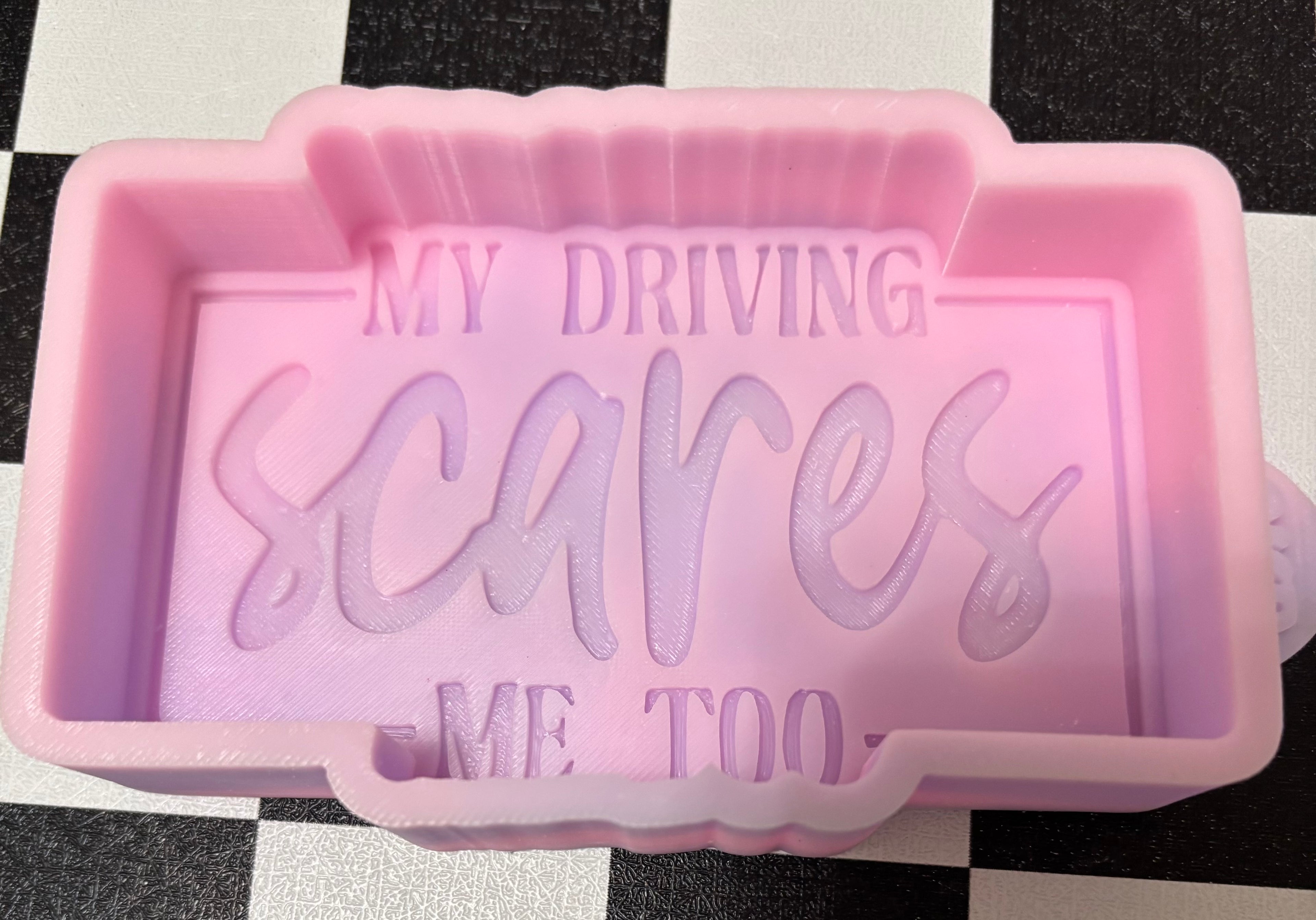 Custom My Driving Scares Me Too Freshie Mold