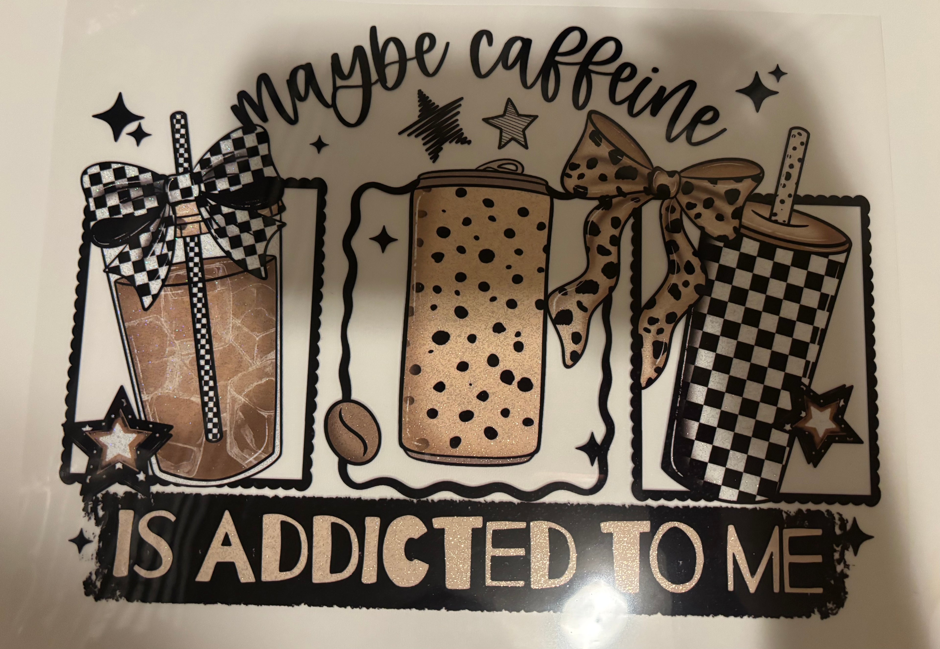 Glitter maybe caffeine is addicted to me tee design