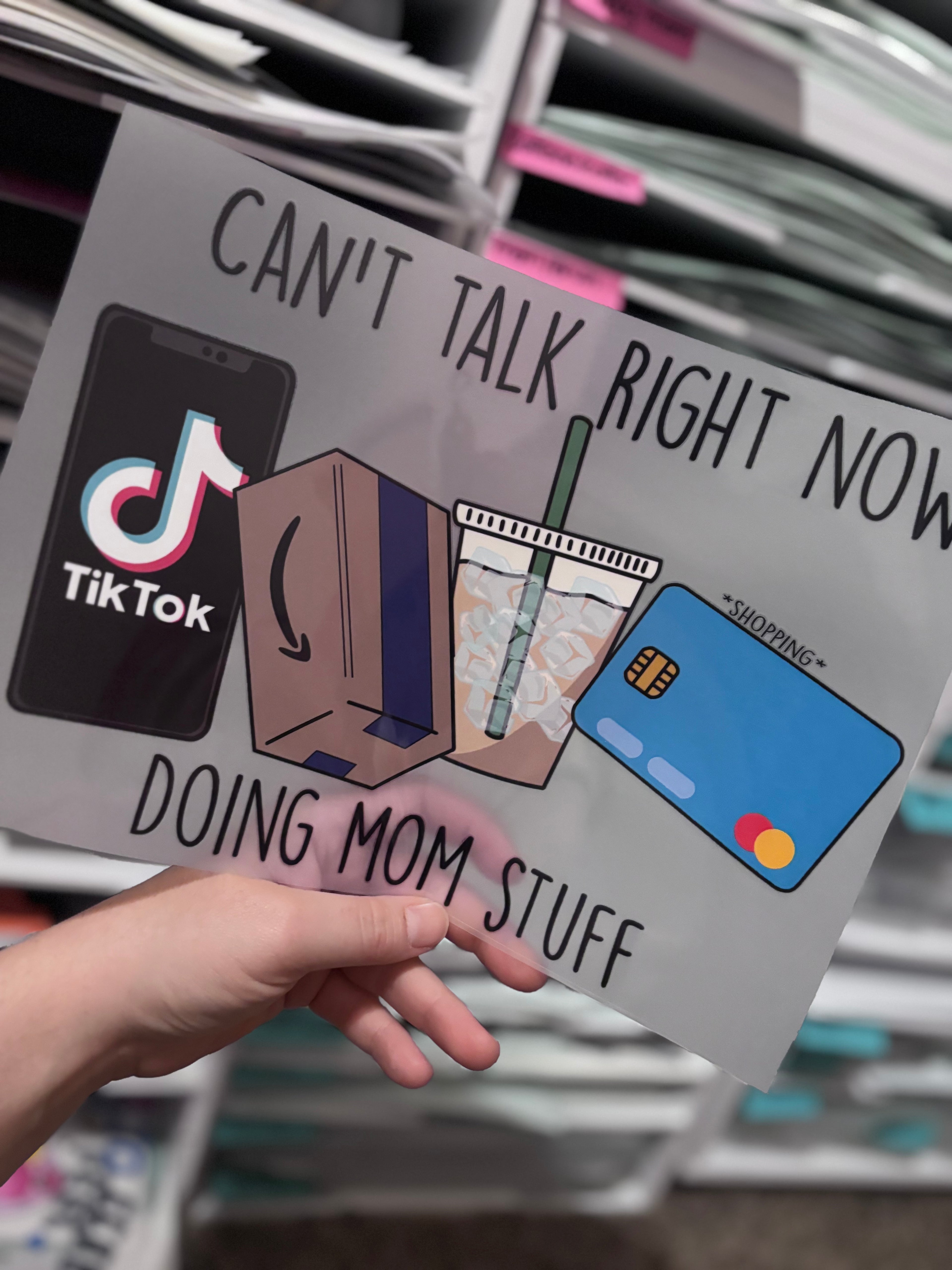 Can’t Talk Right now Doing Mom Stuff