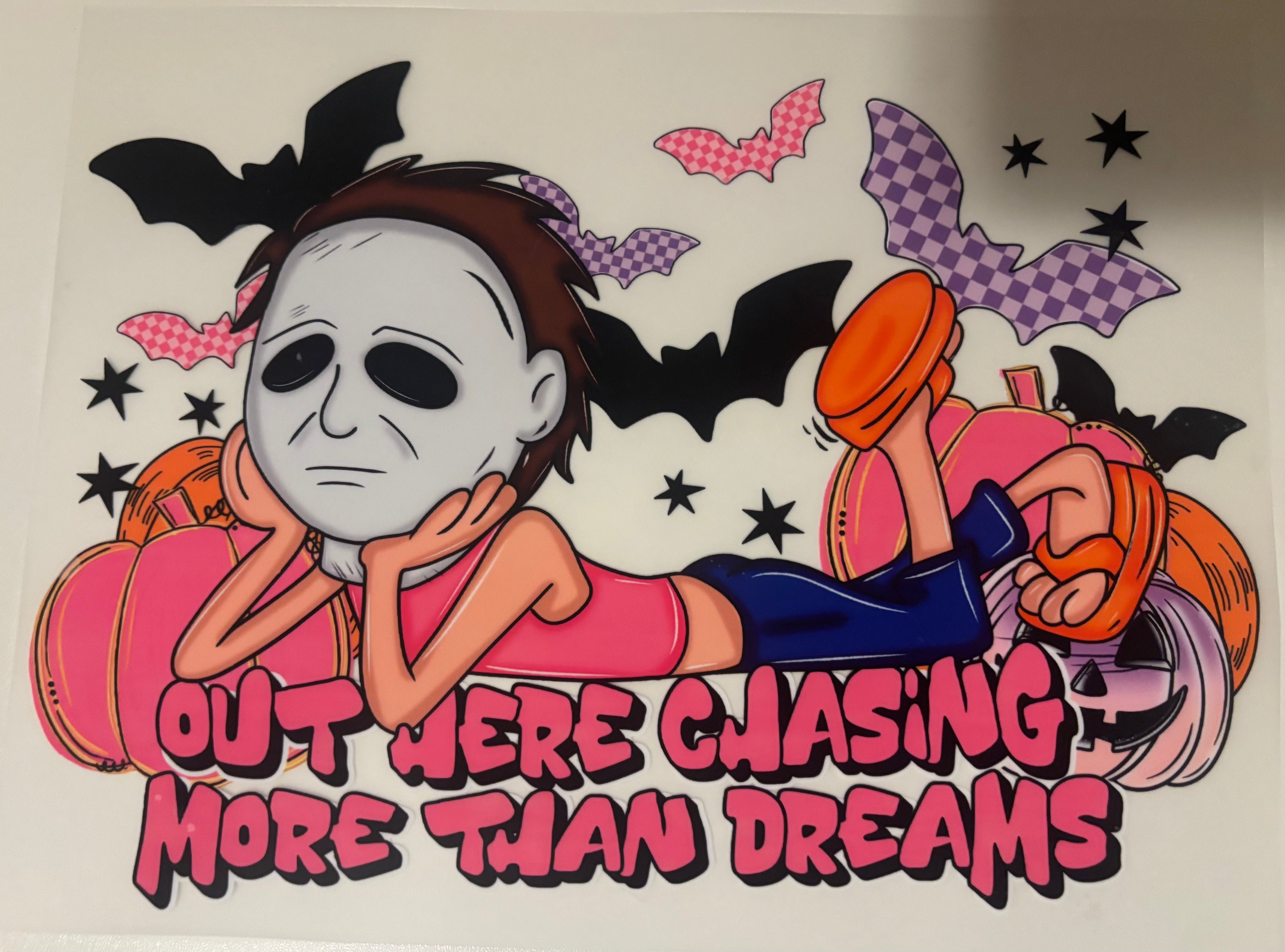 Out here chasing more than dreams tee design