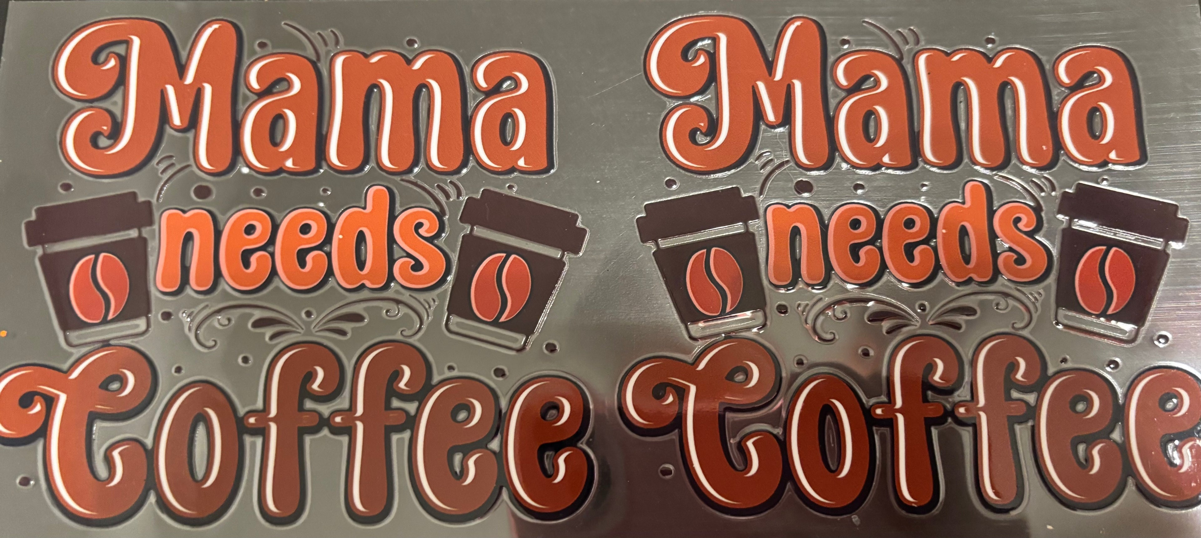 16 oz mama needs coffee