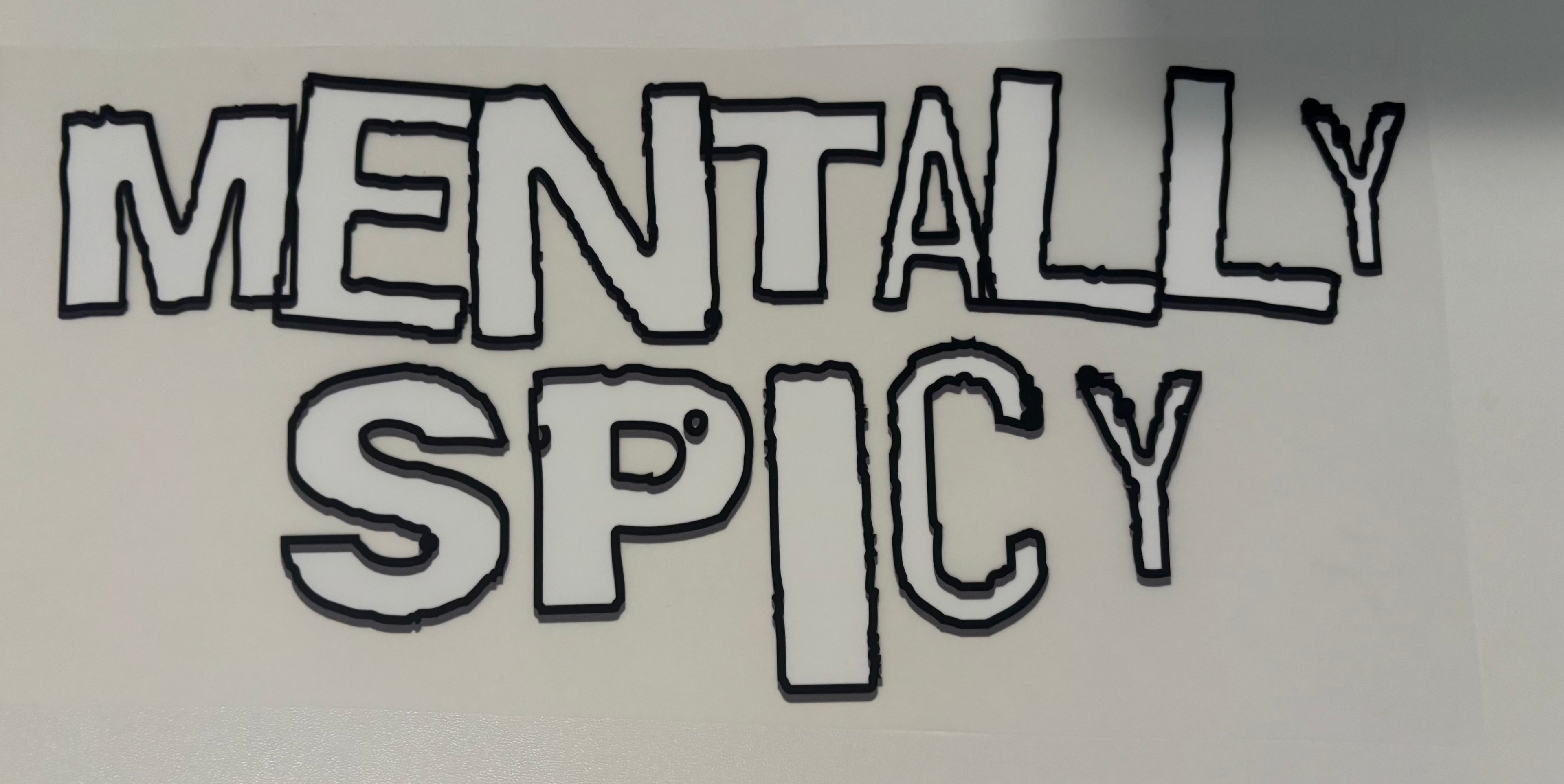 Mentally Spicy Front and Back Tee Design