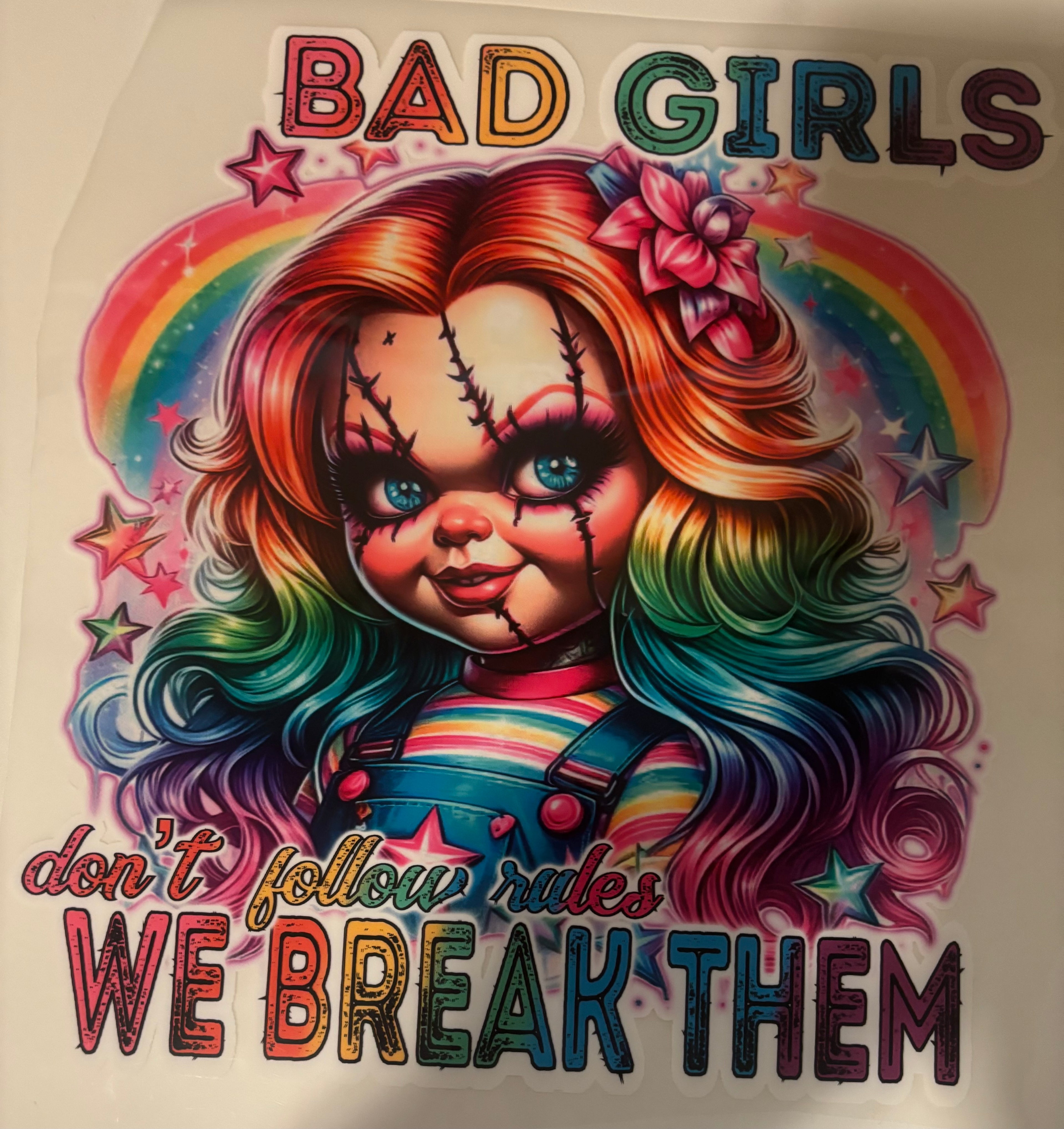 Bad Girl s don't follow rules we break them tee design