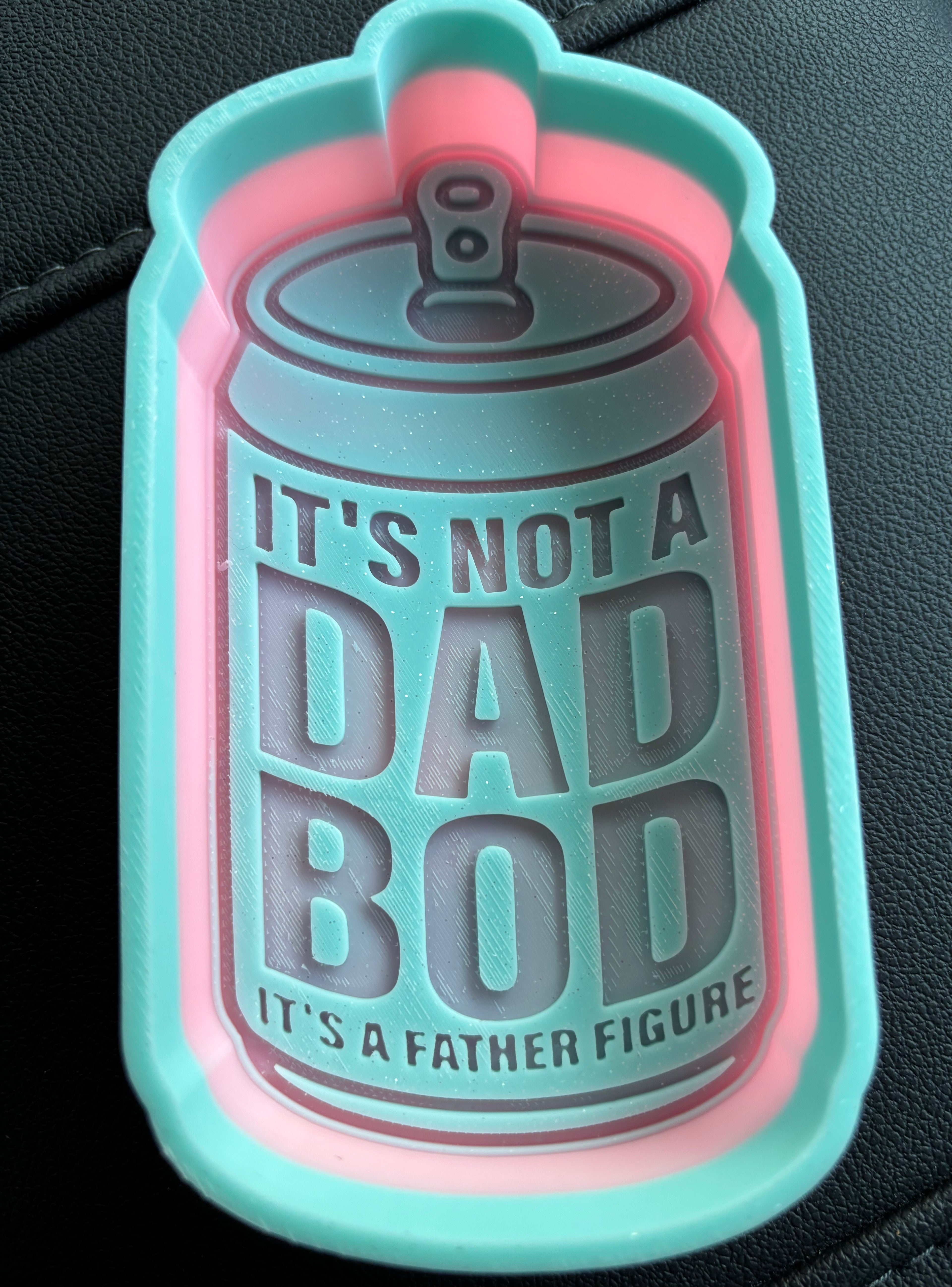 It’s not a dad bod it’s a father figure freshie mold