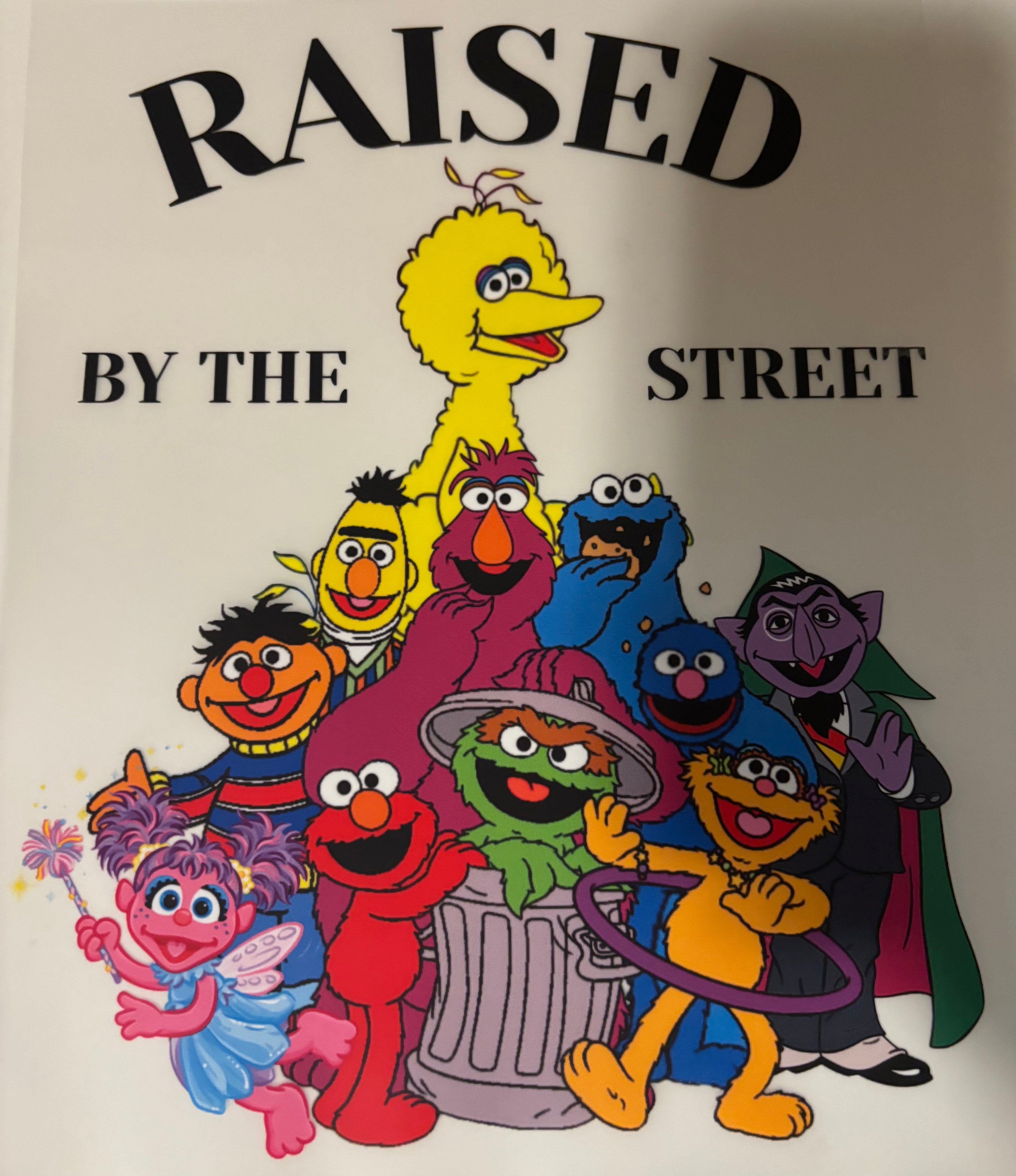 Raised By The Streets Elmo Tee Design