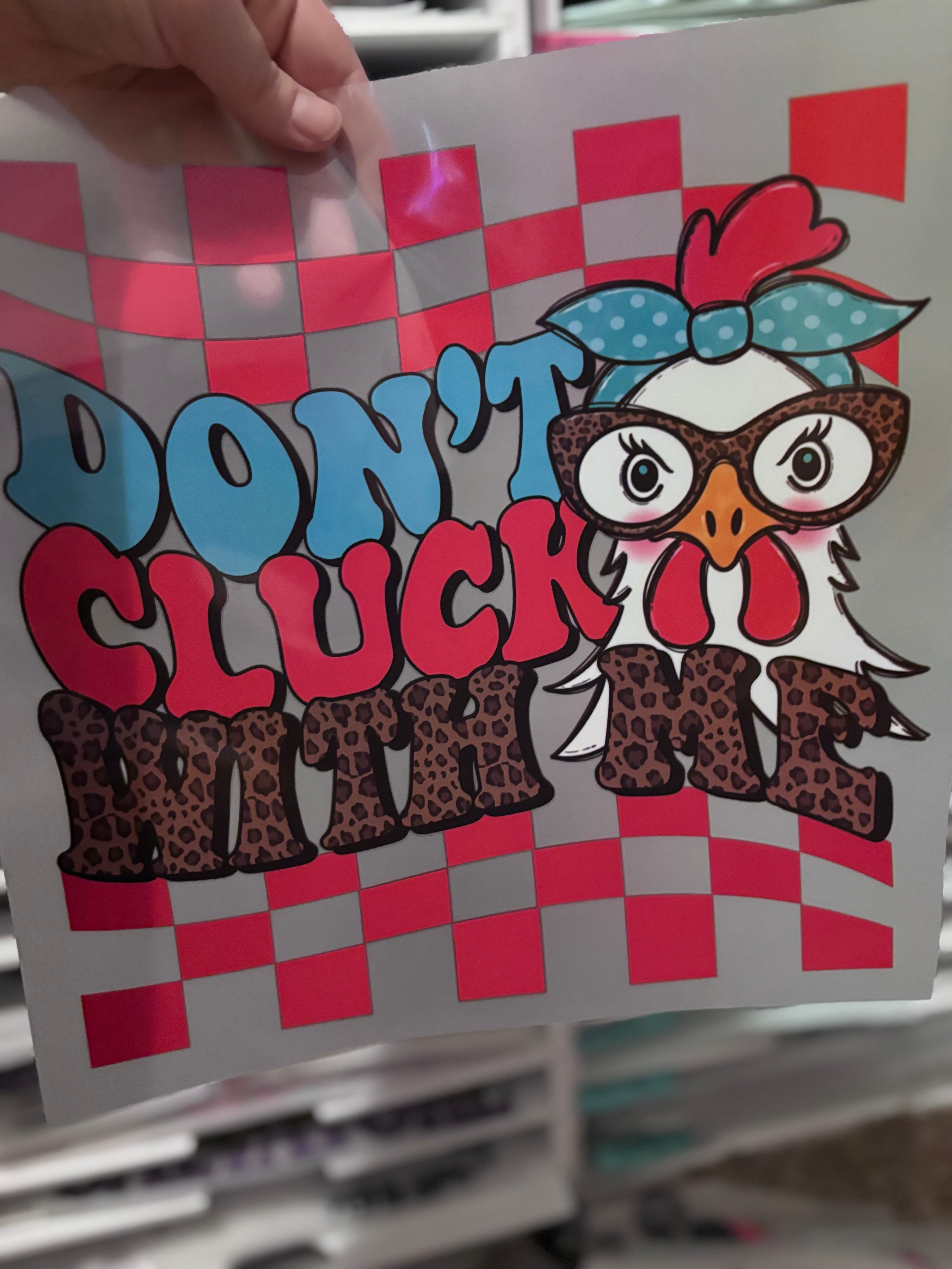 Don’t Cluck With Me