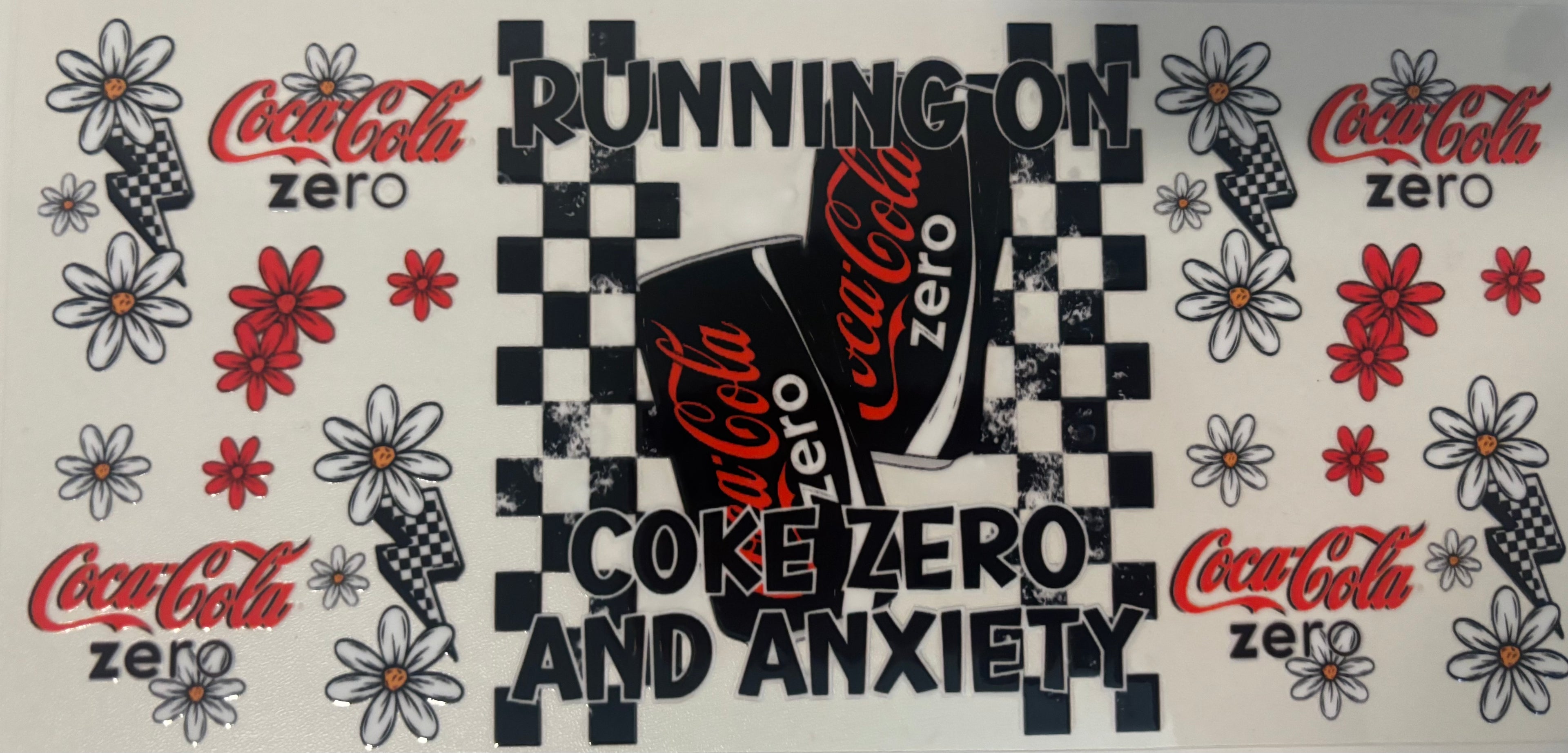 16 oz Running On Coke Zero and Anxiety cup wrap