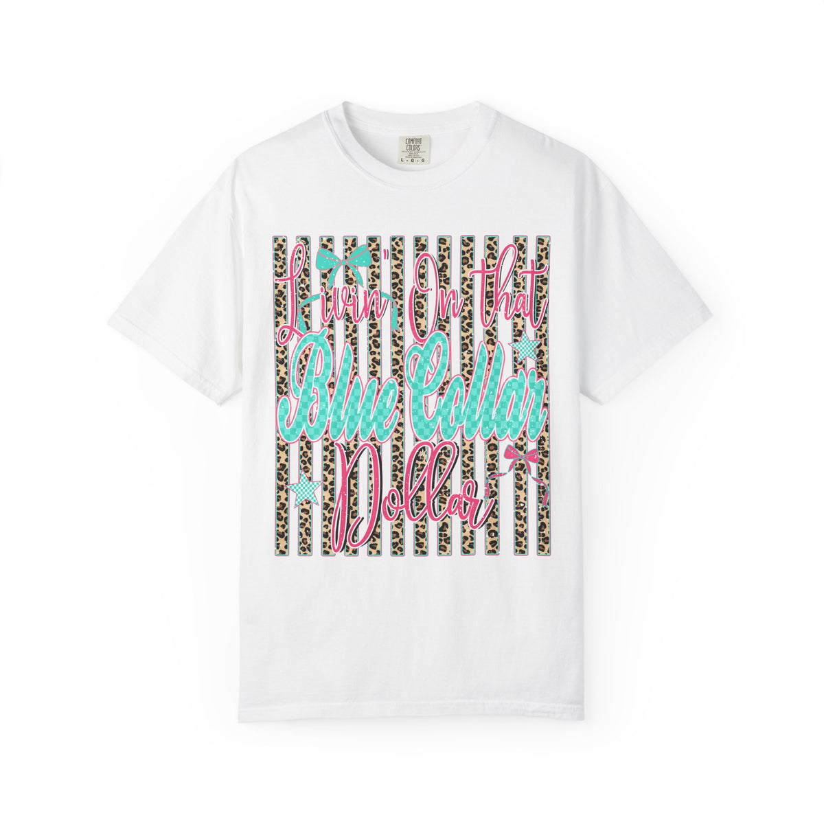 CC Livin On That Blue Collar Dollar Tee!