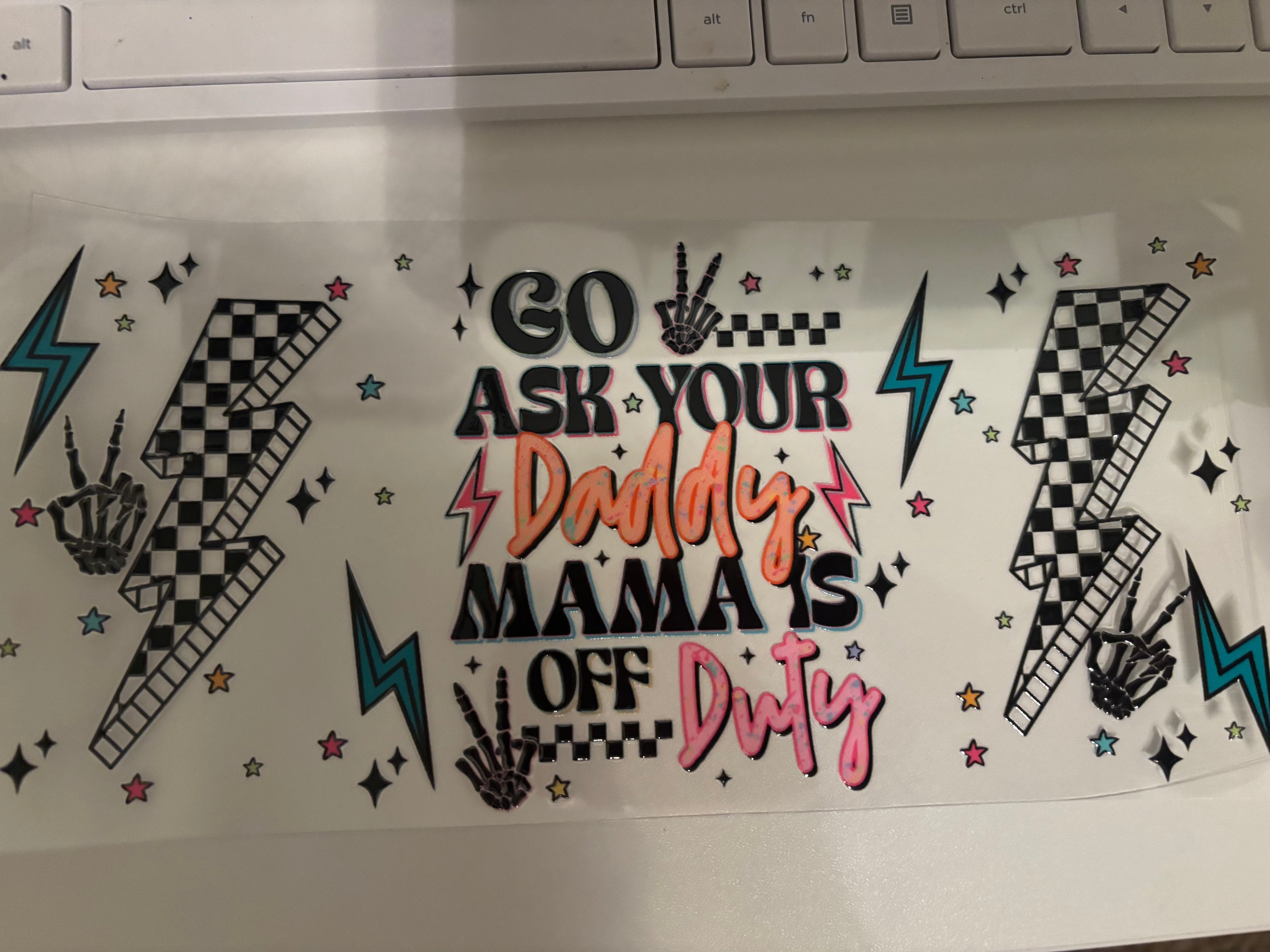 Go ask your Dad 16oz Cup Wrap