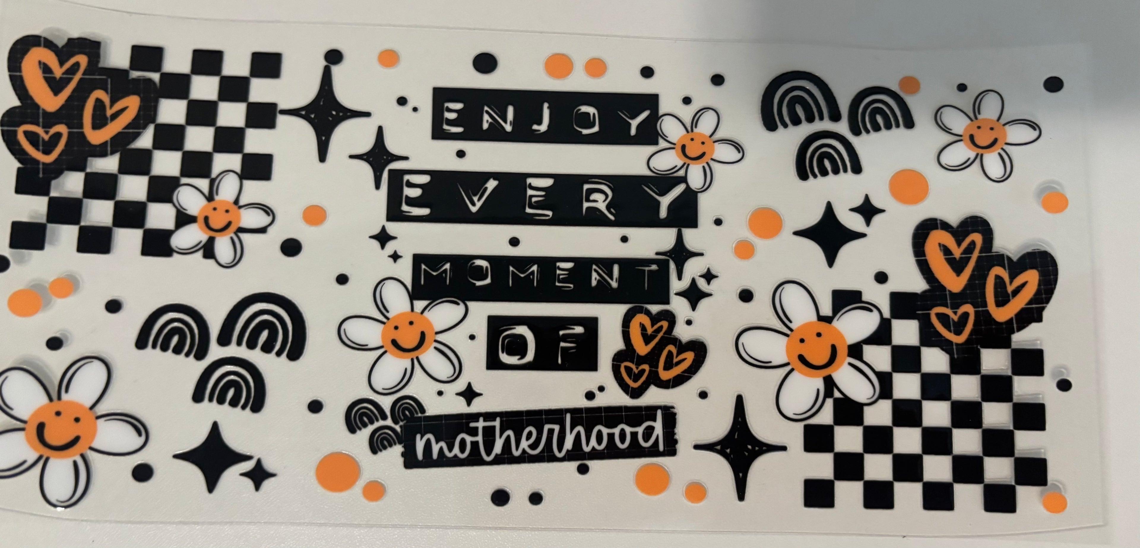 16 oz enjoy every Moment of motherhood cup wrap