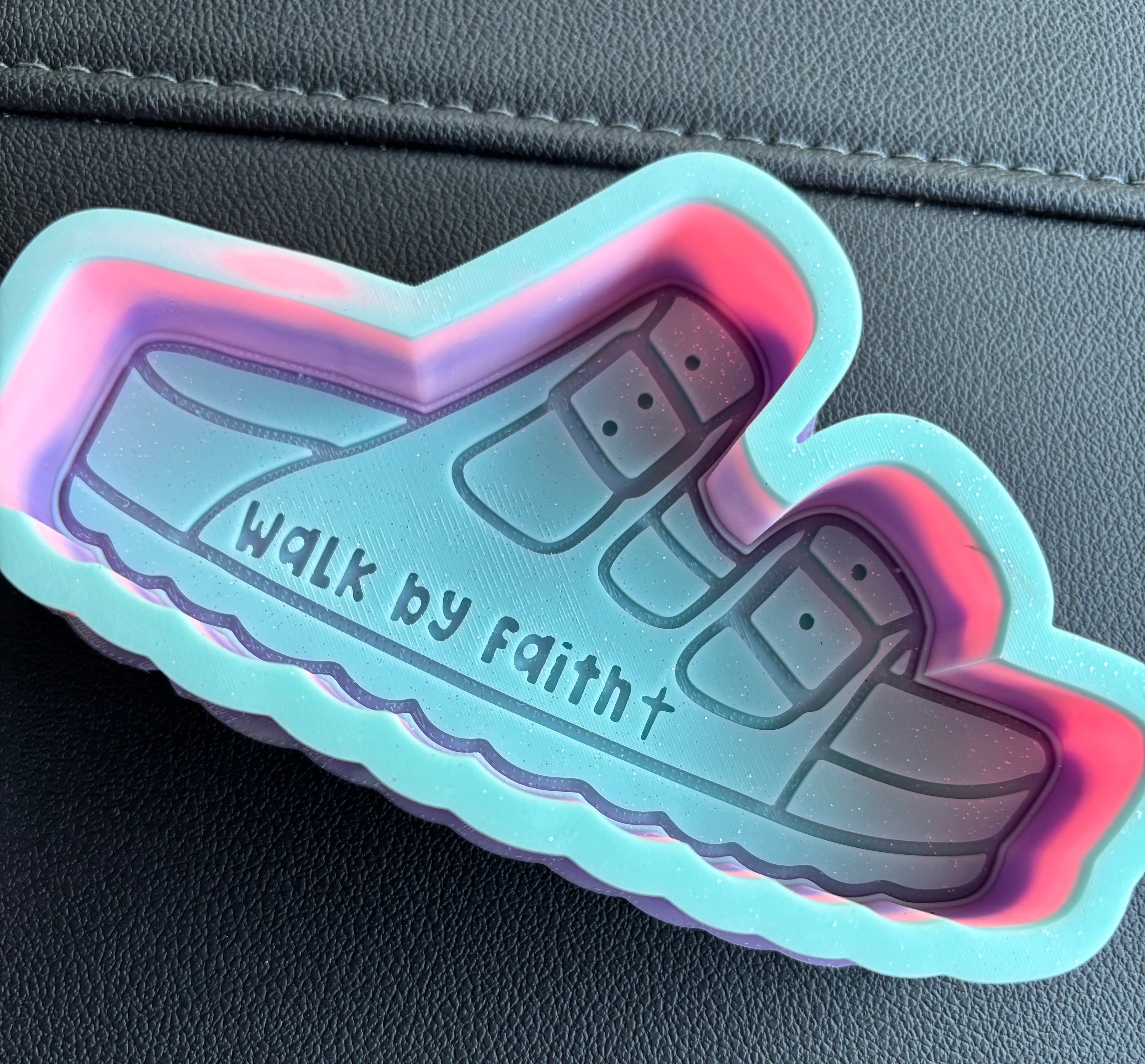 Walk by faith freshie mold