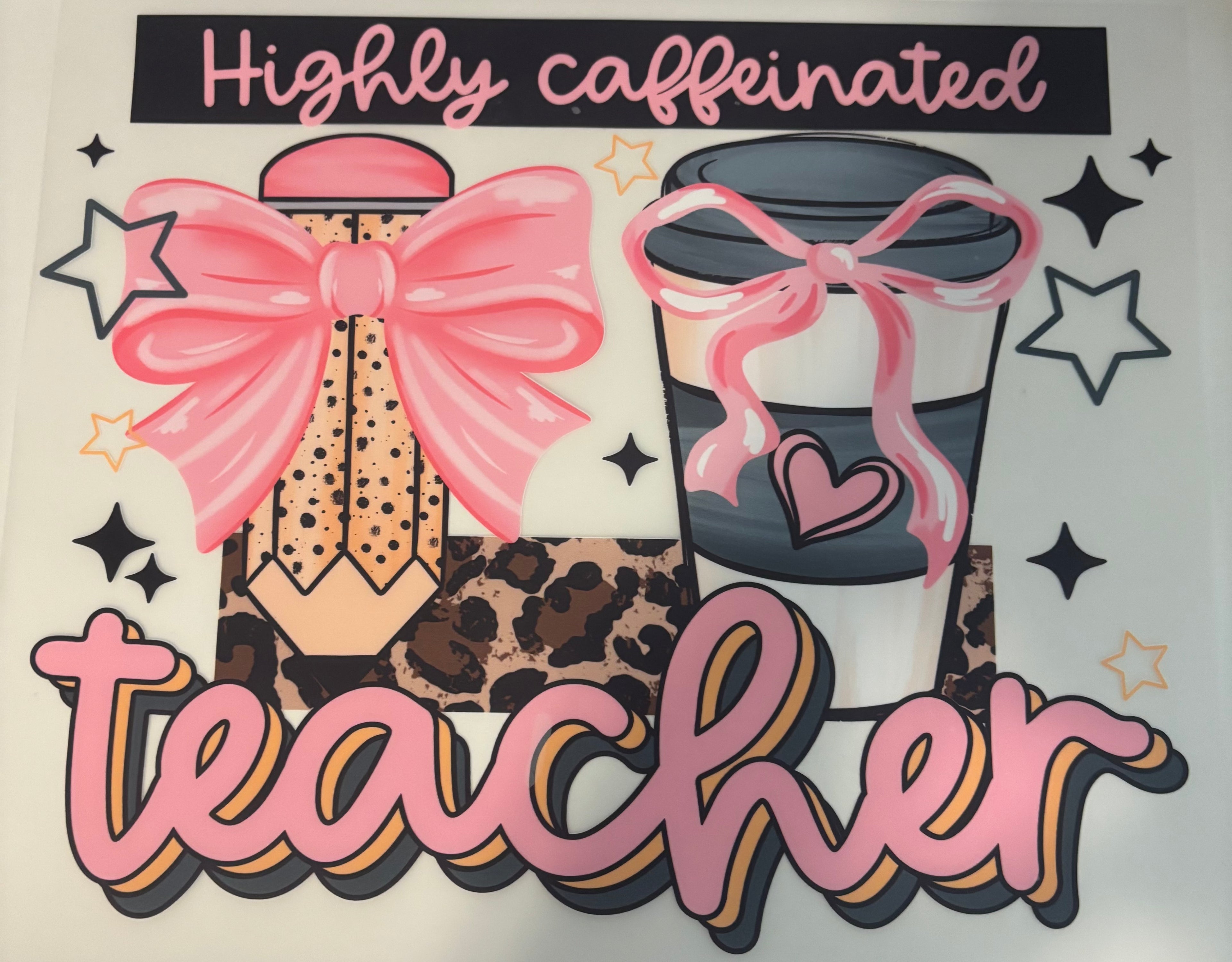 Highly Caffeinated Teacher Tee Design