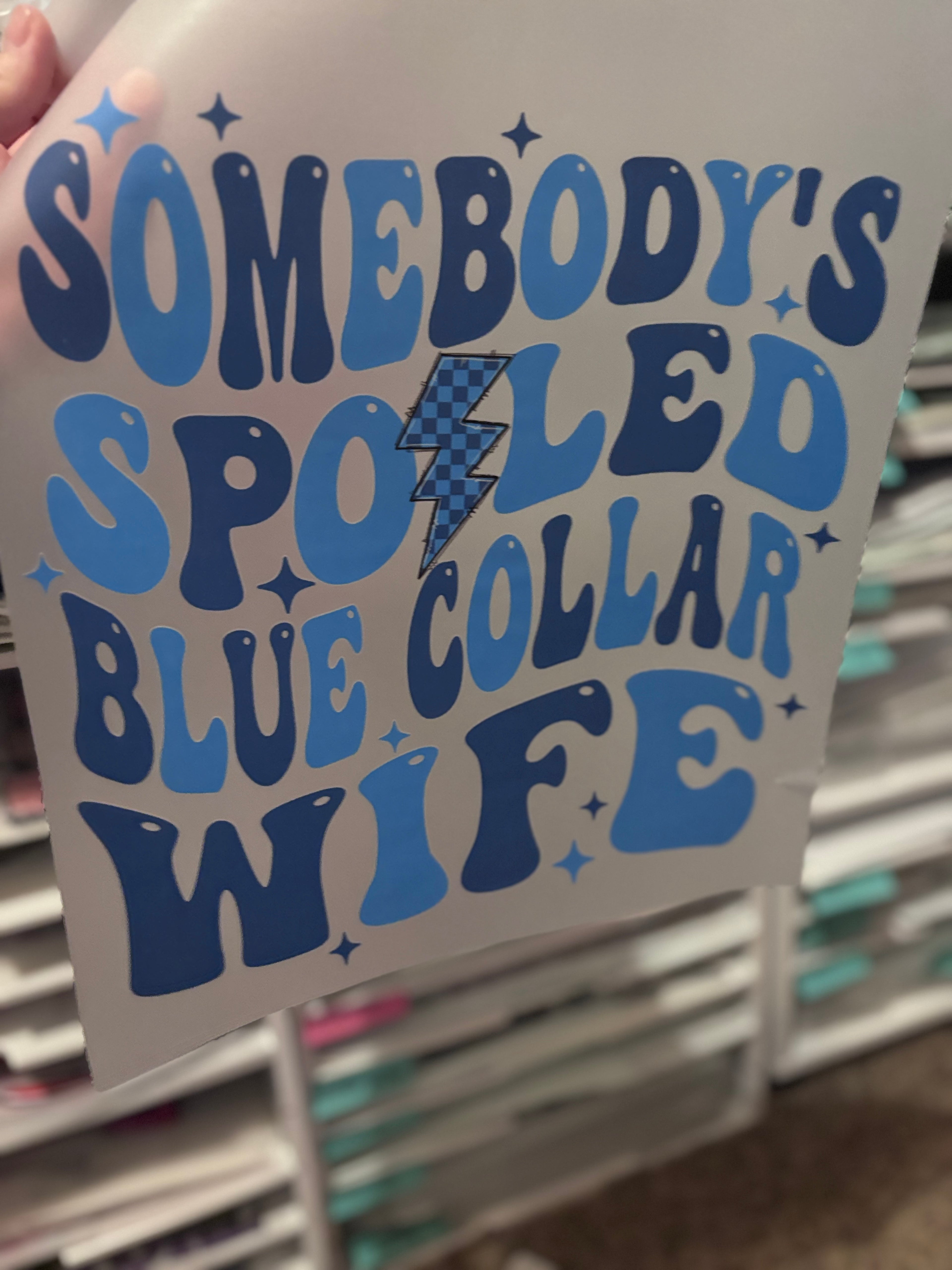 Spoiled Blue Collar Wife/ Pocket