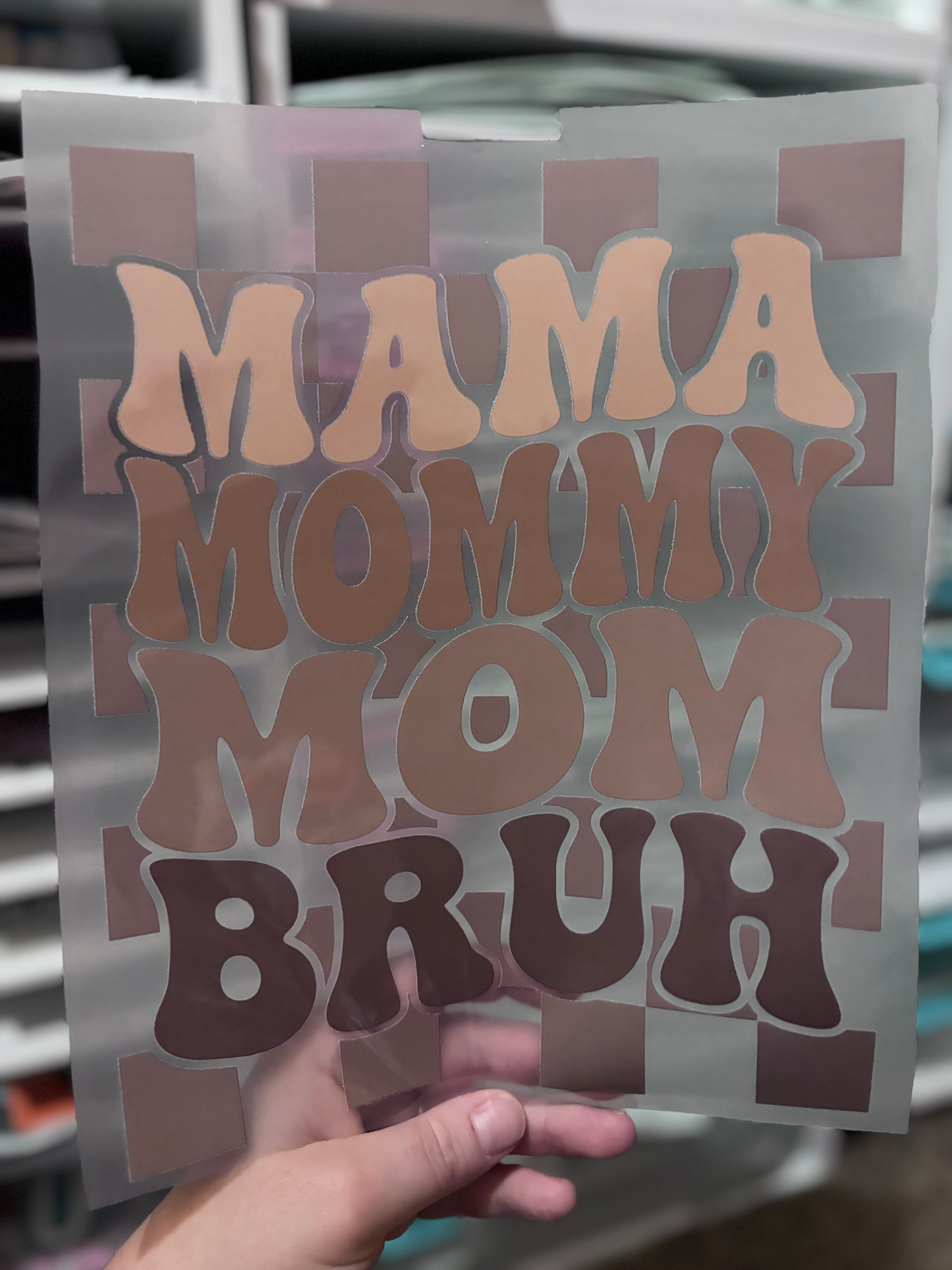 Mama Mommy Bruh