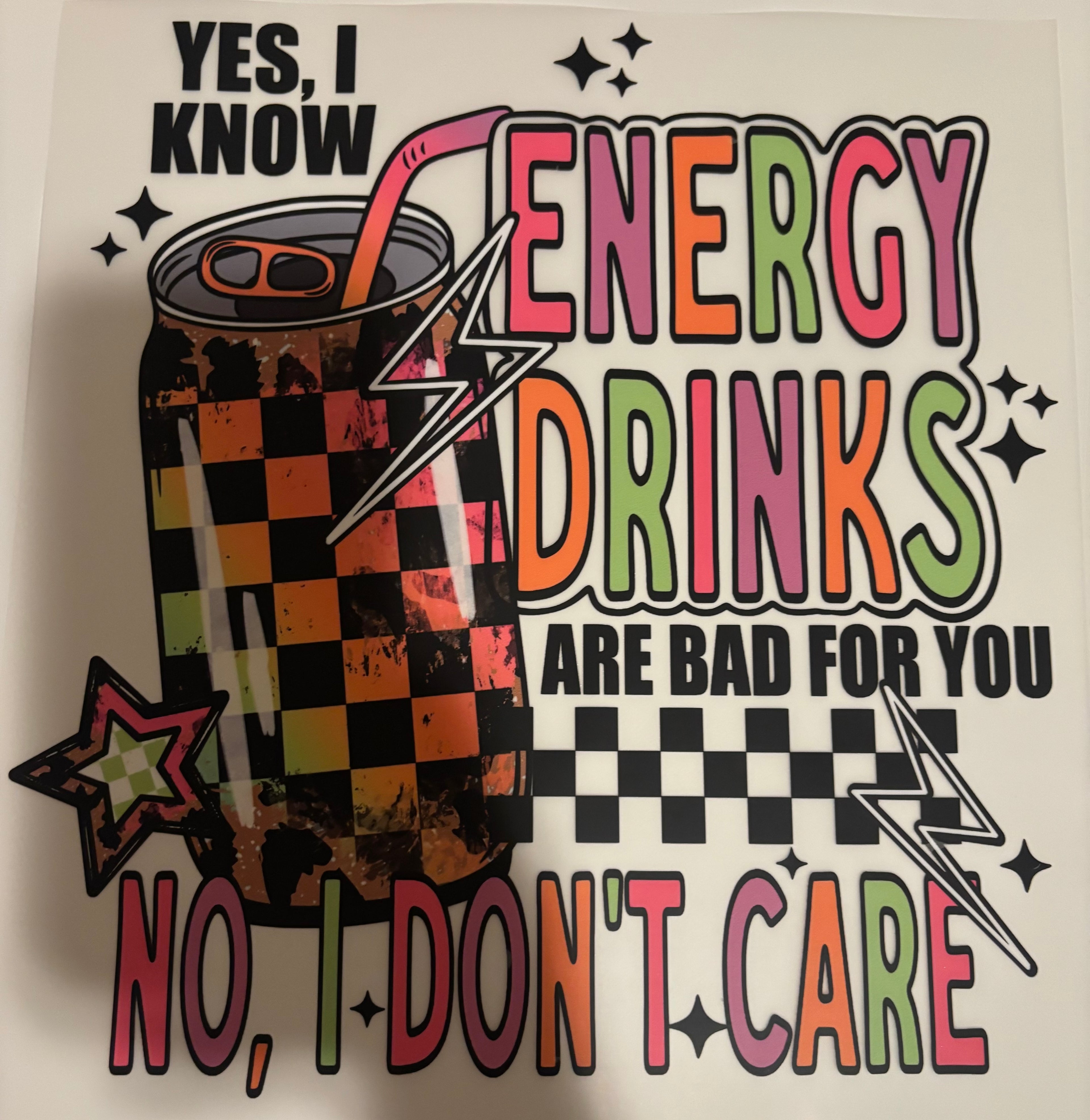 Yes I know energy drinks are bad for you tee design