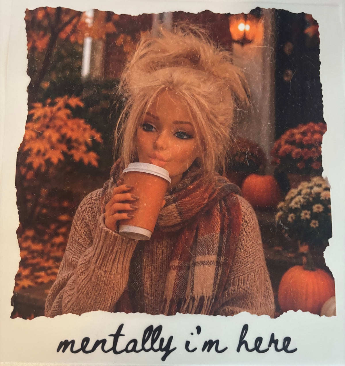 Barbie Mentally I'm Here Tee Design
