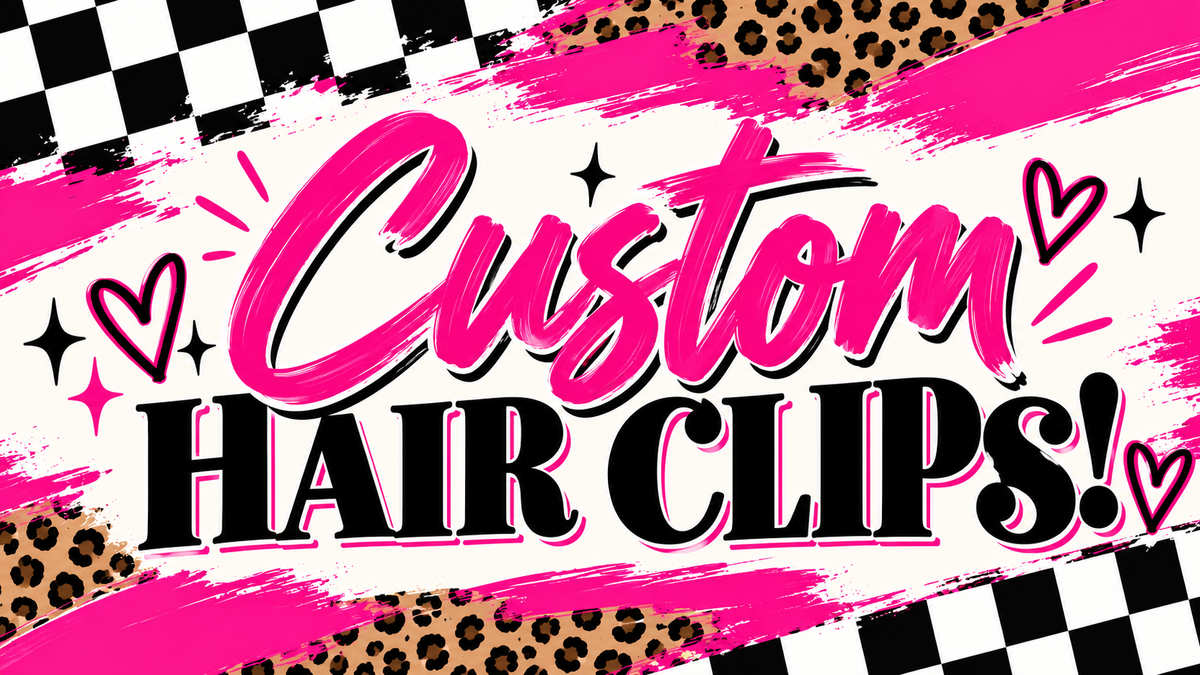 Custom Hair Clips!